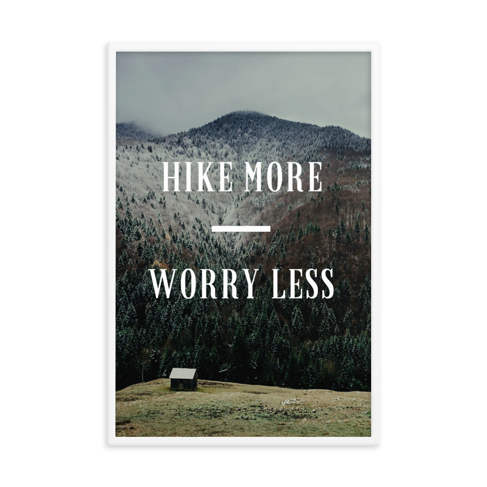 Hike More Worry Less Framed Poster